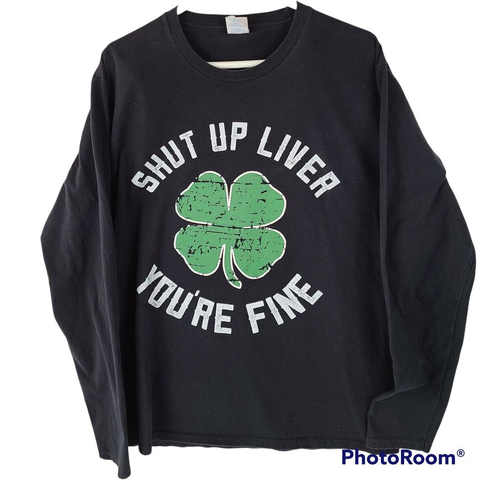 St. Patrick's Day black green long sleeve tee shirt Shut up liver, Large